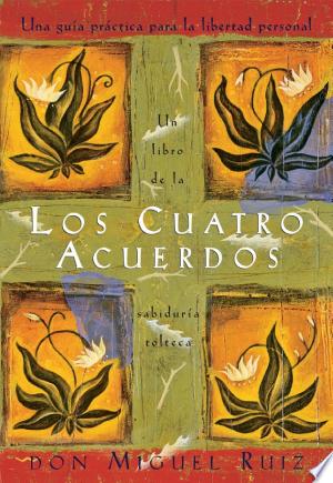 Portada del libro Los cuatro acuerdos de Don Miguel Ruiz