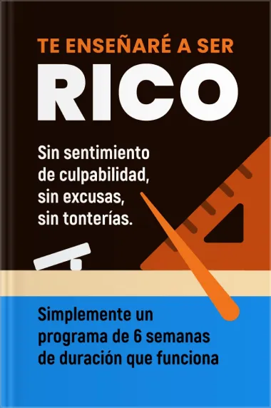 Portada del libro Te enseñaré a ser rico